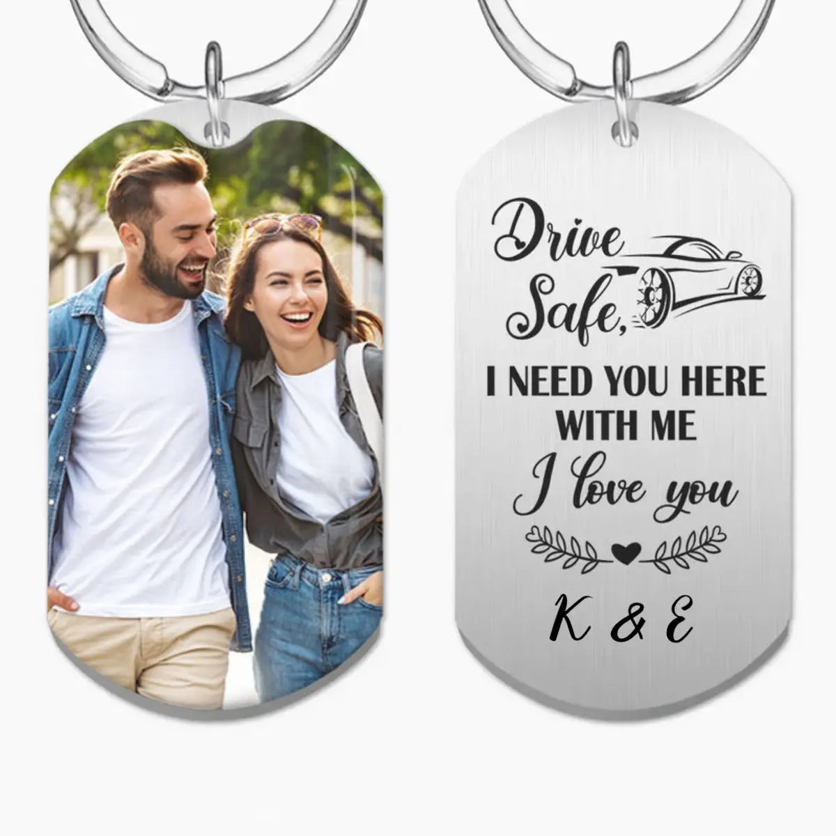 Couples  - Drive Safe I Need You Here With Me  - Personalized Keychain Keychain The Next Custom Gift