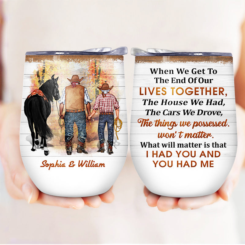 Cowboy Old Couple When We Get - Personalized Custom Wine Tumbler