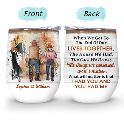 Cowboy Old Couple When We Get - Personalized Custom Wine Tumbler