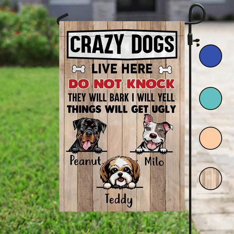 Crazy Dogs Live Here Peeking Dog Personalized Dog Decorative Garden Flags Garden Flag The Next Custom Gift