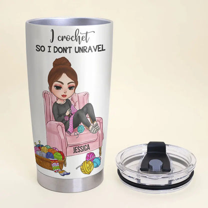 Crochet Knowledge, Crochet Girls Don't Unravel - Personalized Tumbler Cup, Crochet Tumbler Cup - Funny Gift For Crochet Lovers Tumbler The Next Custom Gift