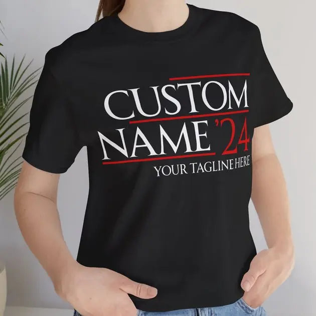 Custom Election Shirt - Personalized Unisex T-shirt T-shirt The Next Custom Gift