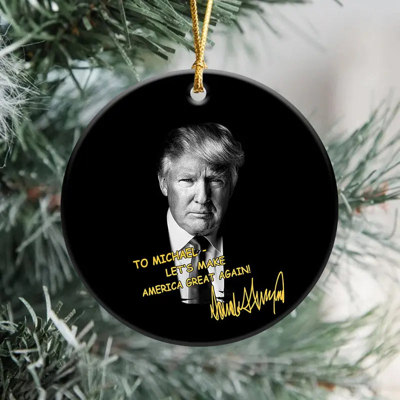 Custom Name Let's Make America Great Again Trump Ceramic Ornament HA75 63020 ornament The Next Custom Gift