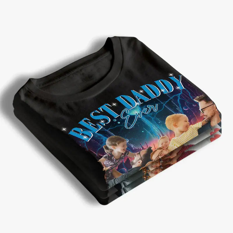 Custom Photo Best Daddy Ever - Family Personalized Custom Unisex T-shirt, Hoodie, Sweatshirt - Gift For Dad Shirts & Tops The Next Custom Gift