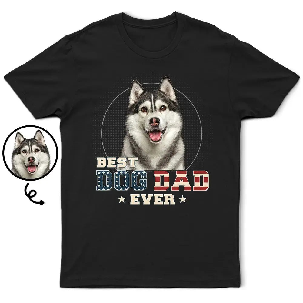 Custom Photo Best Dog Cat Dad Ever Stars And Stripes - Personalized T Shirt Shirts & Tops The Next Custom Gift