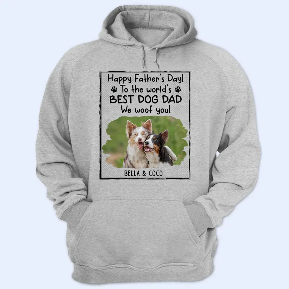 Custom Photo Best Dog Dad I Woof You - Personalized T Shirt Shirts & Tops The Next Custom Gift