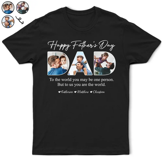 Custom Photo Dear Dad You're The World To Us - Personalized T Shirt Shirts & Tops The Next Custom Gift