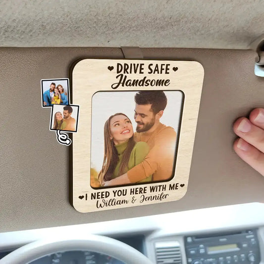 Custom Photo Drive Safe I Need You Here With Me - Personalized Custom Shaped Car Visor Clip Car Visor Clip The Next Custom Gift