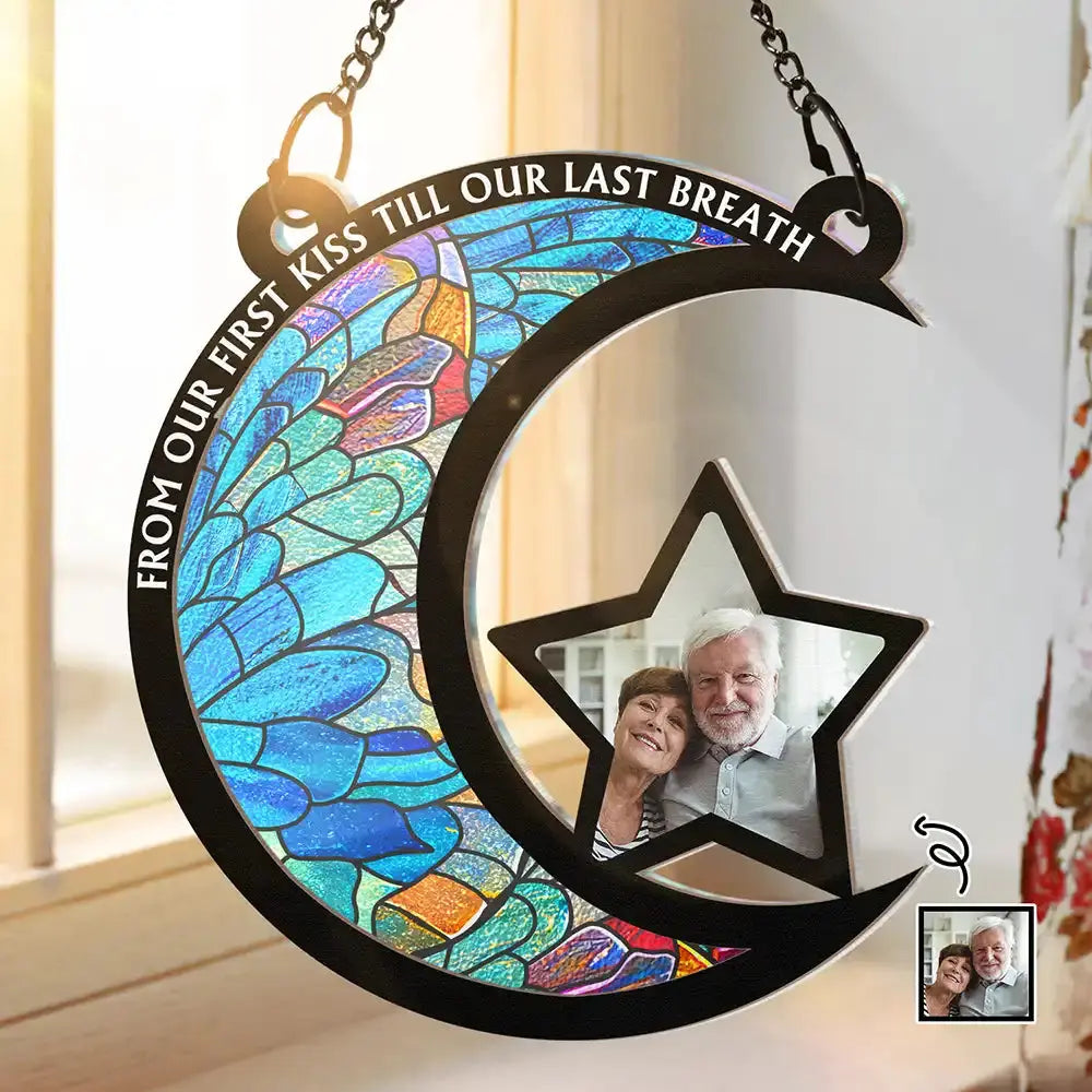 Custom Photo From Our First Kiss Till Our Last Breath - Personalized Window Hanging Suncatcher Ornament Hanging Suncatcher Ornament The Next Custom Gift