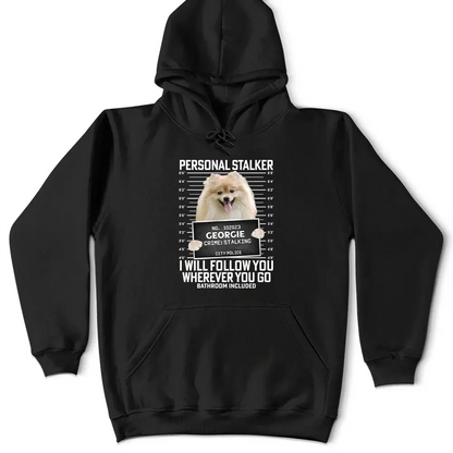 Custom Photo Funny Pet Follow Wherever You Go Bathroom Included - Personalized T Shirt Shirts & Tops The Next Custom Gift