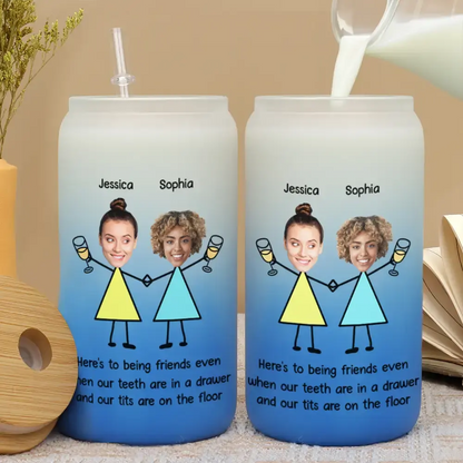 Custom Photo Here's To Being Friends Old Besties - Personalized Ombre Frosted Glass Can Glass Can The Next Custom Gift