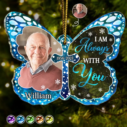 Custom Photo I Am Always With You Memorial - Personalized Custom Shaped Acrylic Ornament Ornament The Next Custom Gift