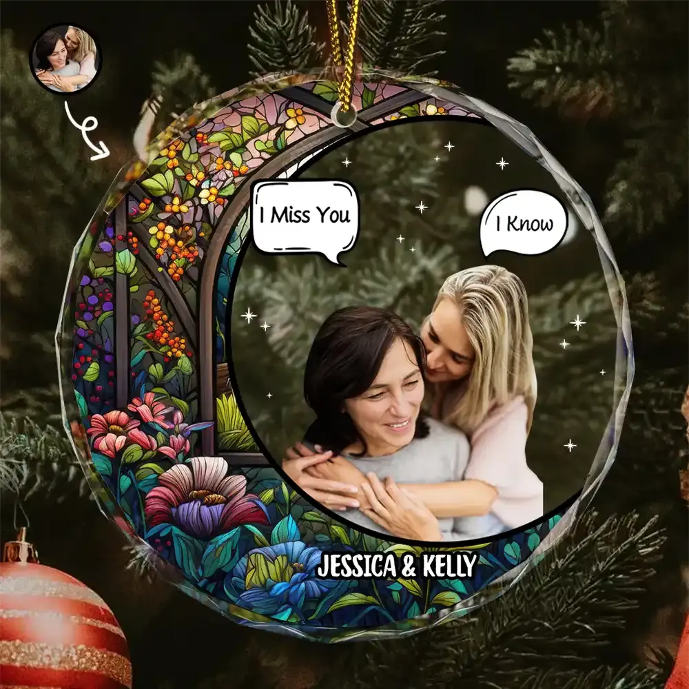 Custom Photo I Miss You I Know Memorial - Personalized Circle Glass Ornament ornament The Next Custom Gift