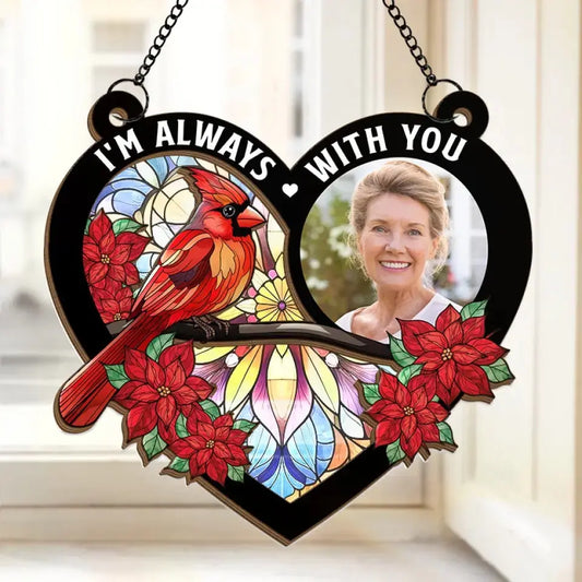 Custom Photo I’m Right Here, In Your Heart - Memorial Personalized Window Hanging Suncatcher - Sympathy Gift For Family Members Hanging Suncatcher Ornament The Next Custom Gift