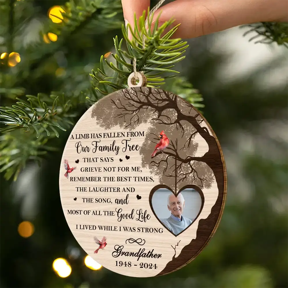 Custom Photo Memorial A Limb Has Fallen - Personalized Custom Shaped Wooden Ornament Ornament The Next Custom Gift