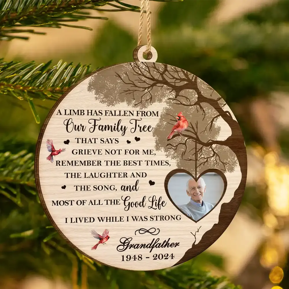 Custom Photo Memorial A Limb Has Fallen - Personalized Custom Shaped Wooden Ornament Ornament The Next Custom Gift