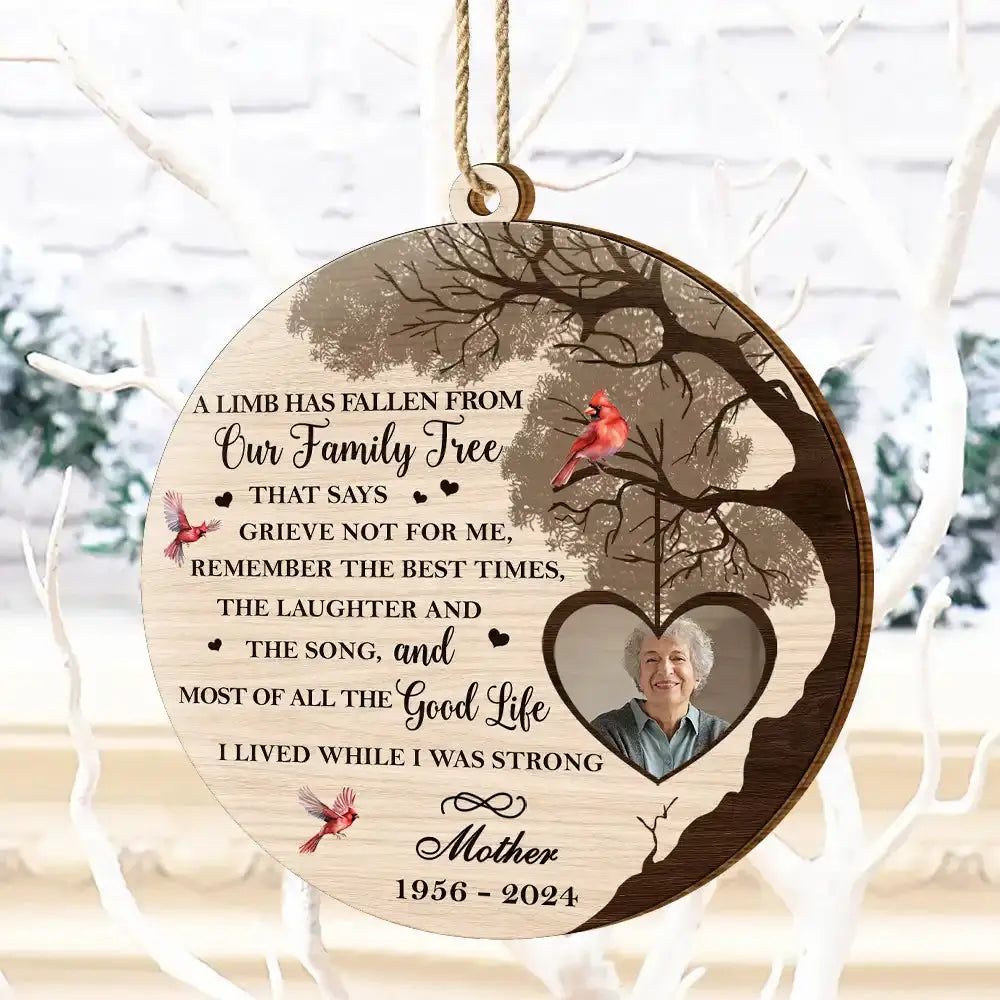 Custom Photo Memorial A Limb Has Fallen - Personalized Custom Shaped Wooden Ornament Ornament The Next Custom Gift