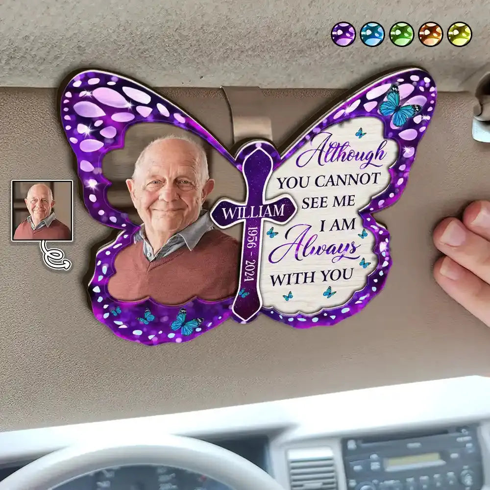 Custom Photo Memorial I'm Always With You - Personalized Custom Shaped Car Visor Clip Car Visor Clip The Next Custom Gift