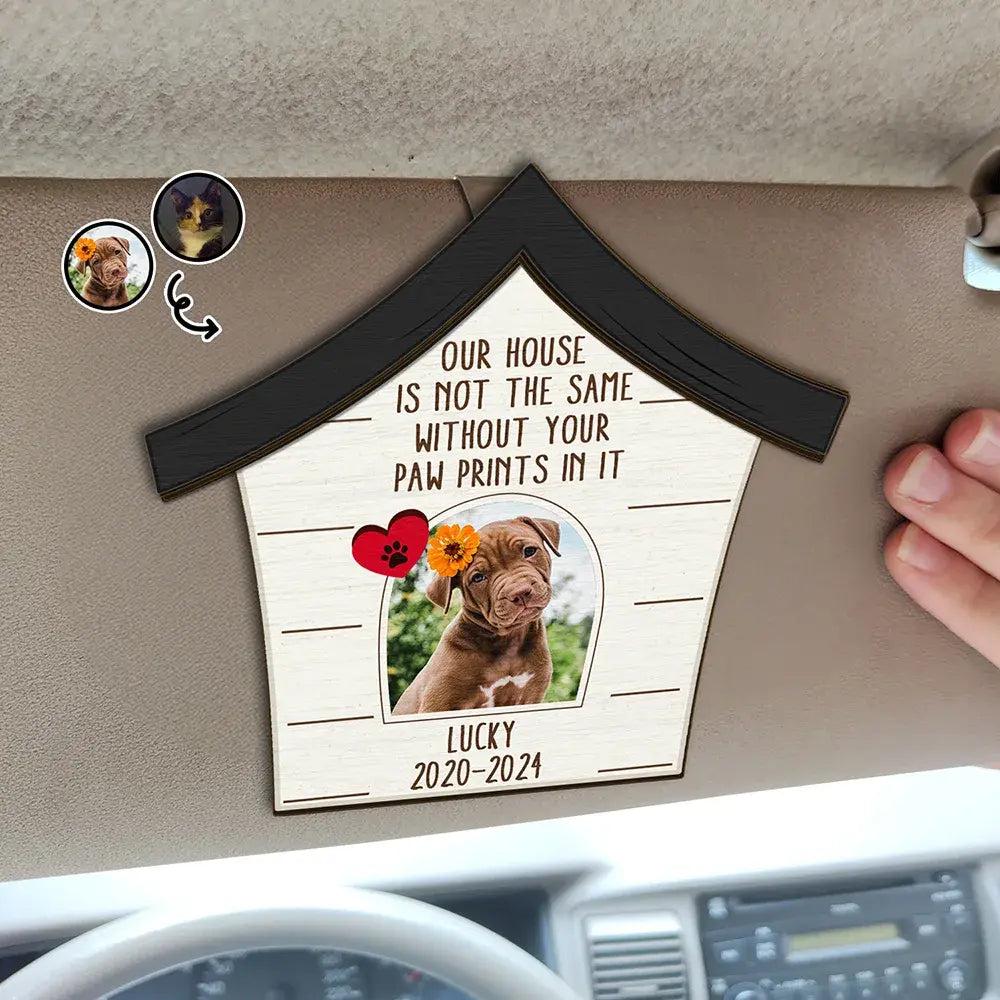 Custom Photo Memorial Our House Is Not The Same Without Your Paw Prints - Personalized Custom Shaped Car Visor Clip Car Visor Clip The Next Custom Gift