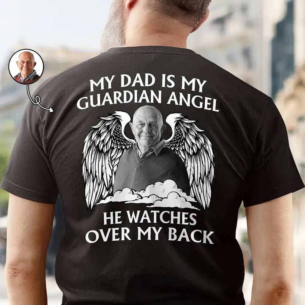 Custom Photo My Dad Is My Guardian Angel Memorial - Personalized T Shirt Shirts & Tops The Next Custom Gift