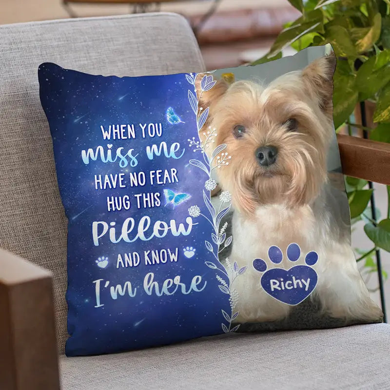 Custom Photo My Love For You Is Always Here - Memorial Personalized Custom Pillow - Sympathy Gift, Gift For Pet Owners, Pet Lovers Pillow The Next Custom Gift