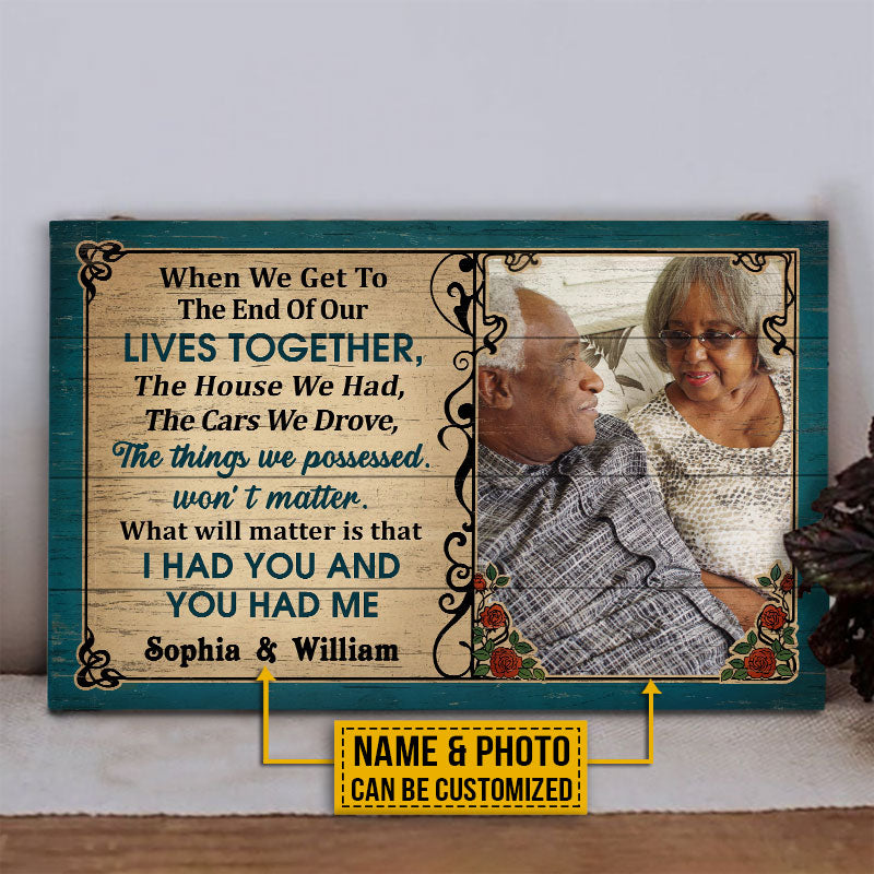 Custom Photo Old Couple Husband Wife When We Get Photo Gift Custom Wood Rectangle Sign