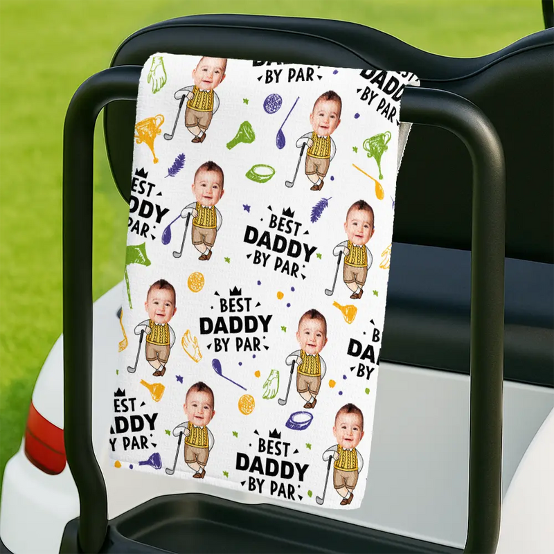 Custom Photo Best Dad By Par Funny Kid - Personalized Golf Towel HM