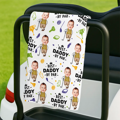 Custom Photo Best Dad By Par Funny Kid - Personalized Golf Towel HM