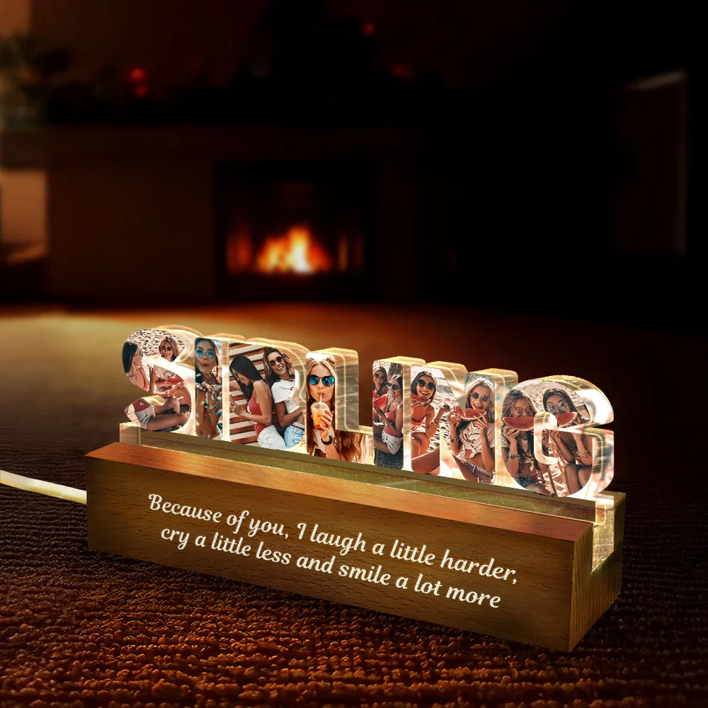 Custom Photo Bestie Sister Because Of You - Personalized Custom Shaped LED Light