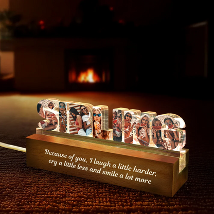 Custom Photo Bestie Sister Because Of You - Personalized Custom Shaped LED Light