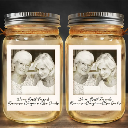 Custom Photo Besties Gray Scale Right In The Throat - Personalized Mason Jar Light
