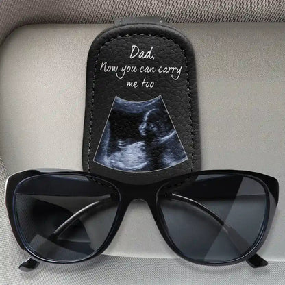 Custom Photo Dad-to-be Now You Can Carry Me Too Expecting Dad - Personalized Sunglasses Holder For Car Visor