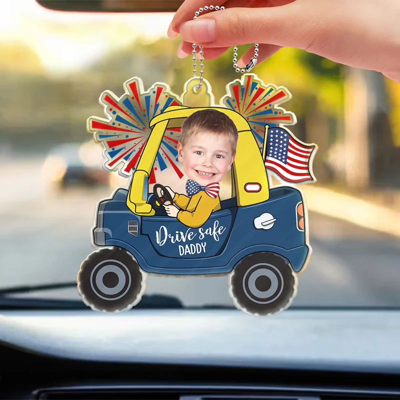 Custom Photo Drive Safe Daddy Fun Baby Face USA Festive - Personalized Acrylic Car Hanger