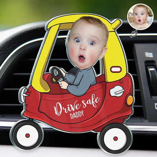 Custom Photo Drive Safe Daddy Grandpa Fun Little Kid - Personalized Acrylic Car Vent Clip