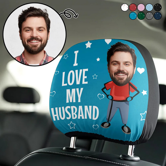 Custom Photo Funny I Love My Wife Husband - Personalized Car Headrest Covers