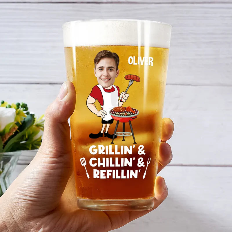 Custom Photo Grillin' Chillin' Refillin' - Personalized Beer Glass