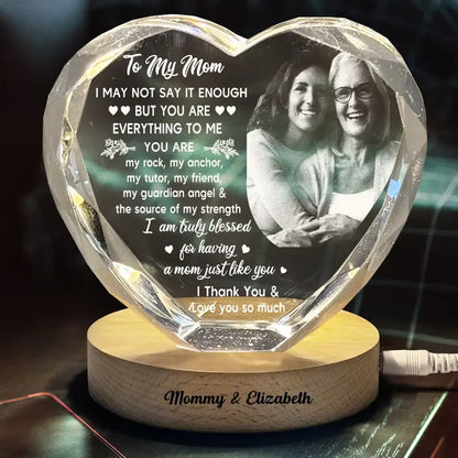 Custom Photo I May Not Say Enough - Personalized Crystal Heart Shaped Lamp