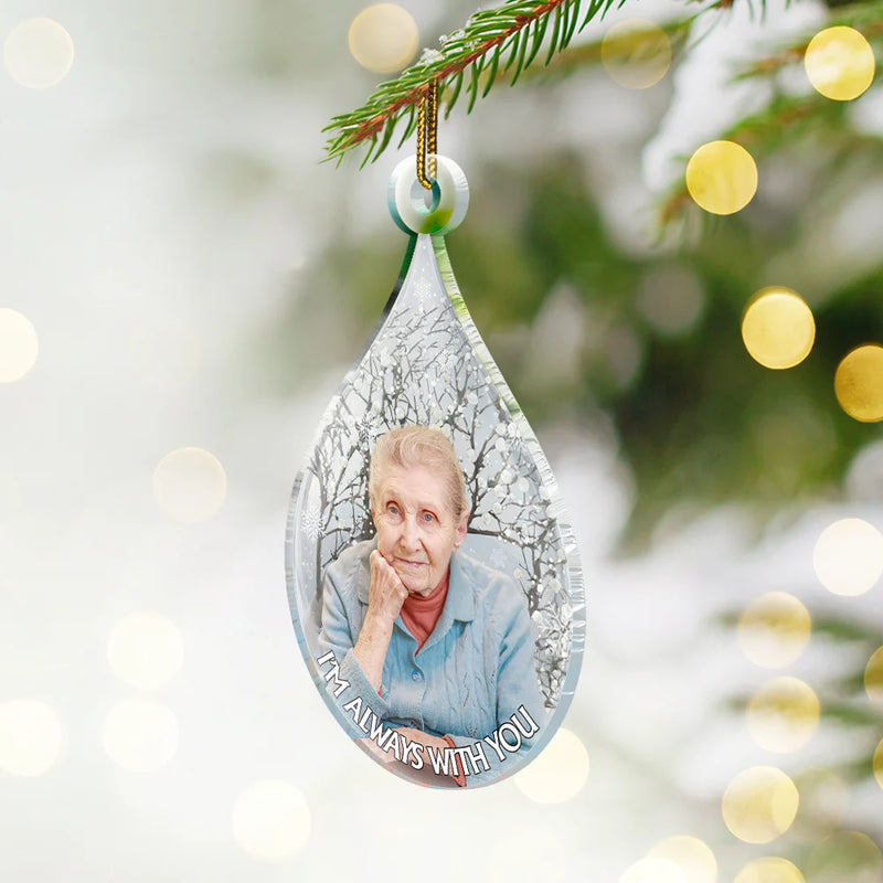 Custom Photo I'm Always With You - Personalized Custom Shaped Acrylic Ornament
