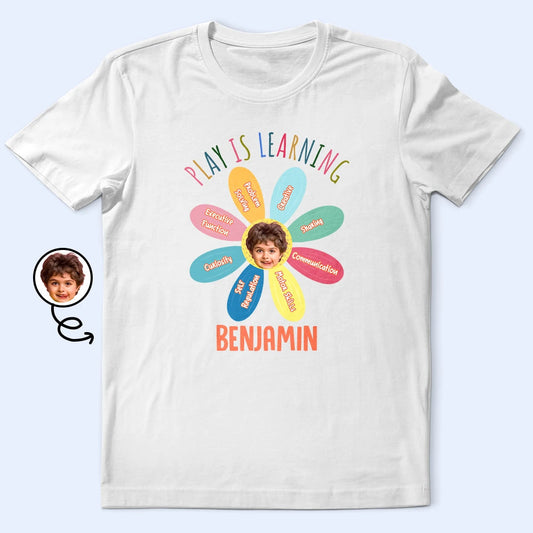 Custom Photo Kid Play Is Learning - Personalized T Shirt