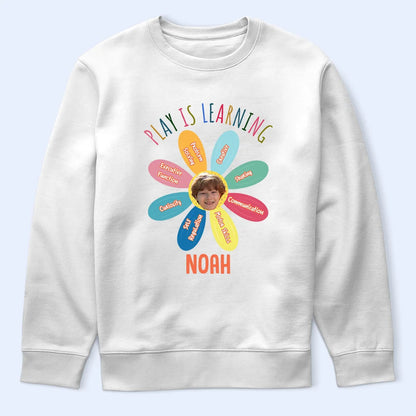 Custom Photo Kid Play Is Learning - Personalized T Shirt