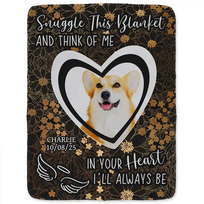 Custom Photo Pet Memorial In Your Heart I Will Always Be - Personalized Blanket