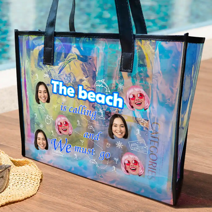 Custom Photo The Beach Is Calling And I Must Go - Personalized Holographic Tote