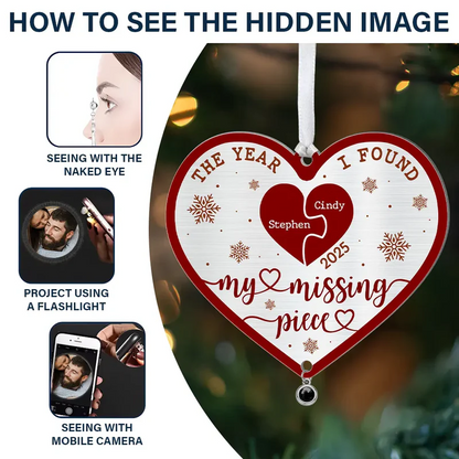 Custom Photo The Year I Found My Missing Piece - Personalized Custom Shaped Photo Projection Ornament