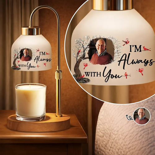 Custom Photo When You Miss Me Have No Fear Memorial - Personalized Candle Warmer Lamp