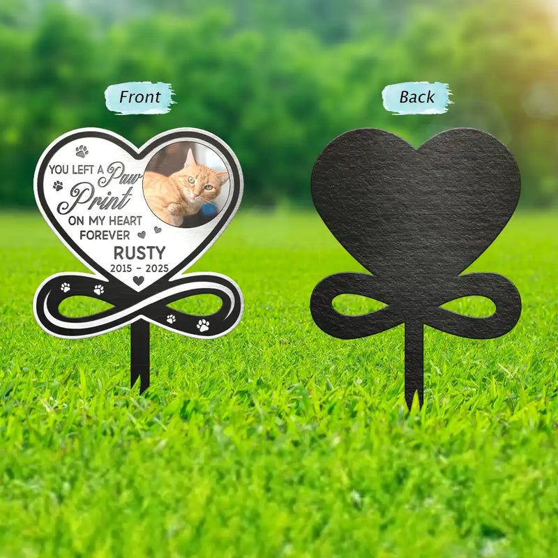 Custom Photo You Left A Paw Print On Our Hearts Forever Memorial - Personalized Metal Garden Stake