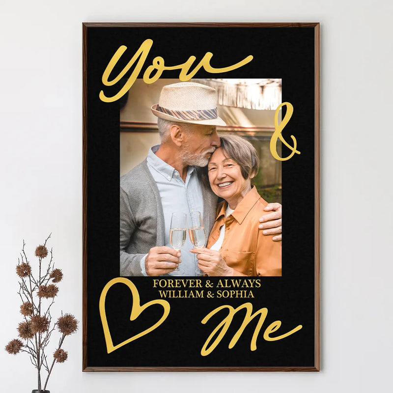 Custom Photo You & Me Forever & Always - Personalized Poster