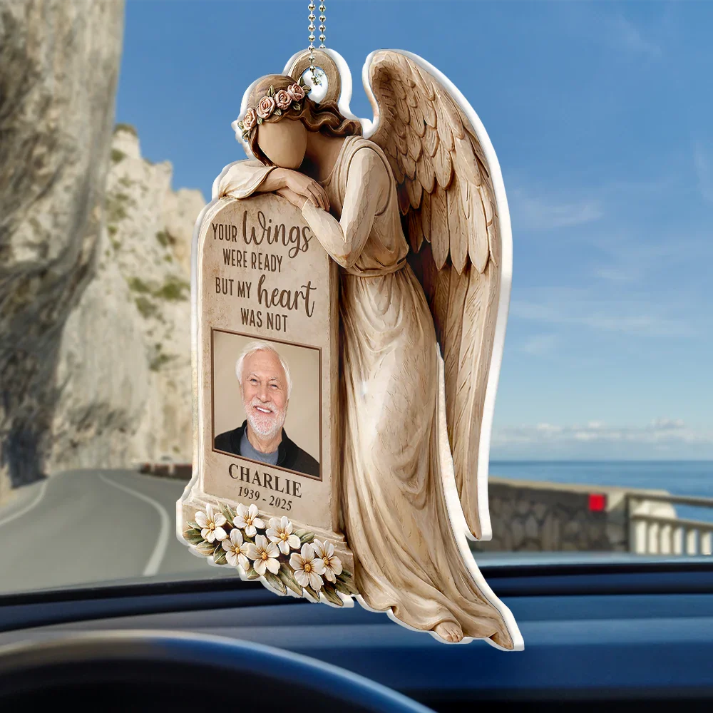 Custom Photo Your Wings Were Ready But My Heart Was Not - Personalized Acrylic Car Hanger