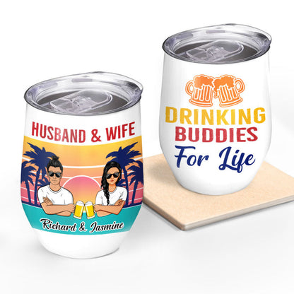 Husband And Wife Drinking Budddies For Life - Personalized Custom Wine Tumbler