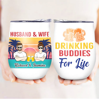 Husband And Wife Drinking Budddies For Life - Personalized Custom Wine Tumbler