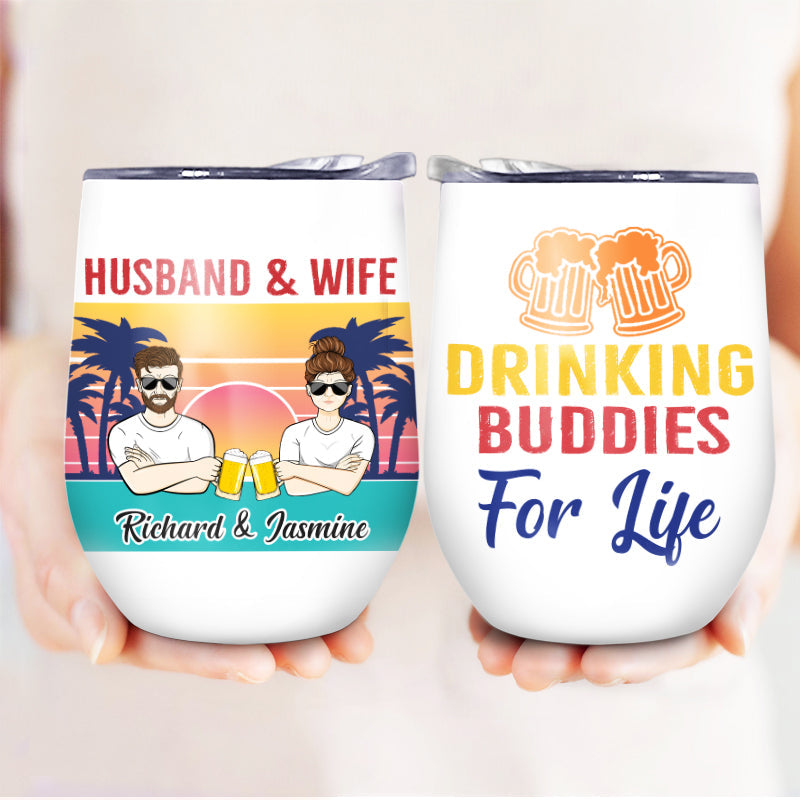 Husband And Wife Drinking Budddies For Life - Personalized Custom Wine Tumbler